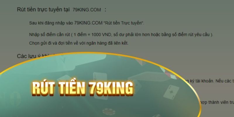 Rút Tiền 79KING - Cách Thực Hiện Giao Dịch Hiệu Quả 2026 2 Rút tiền 79King nhanh chóng và dễ dàng như thế nào?